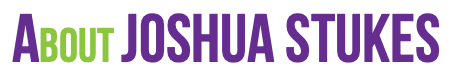 About Joshua Stukes
